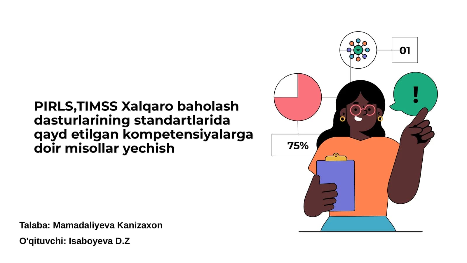 PIRLS,TIMSS Xalqaro baholash dasturlarining standartlarida qayd etilgan kompetensiyalarga doir misollar yechish