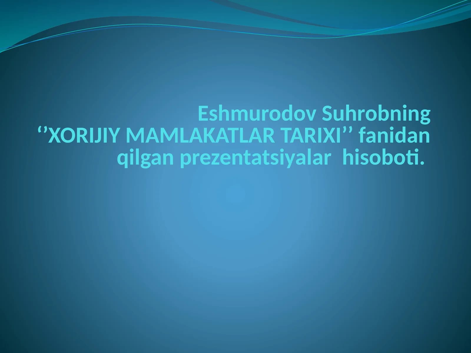 XORIJIY MAMLAKATLAR TARIXI