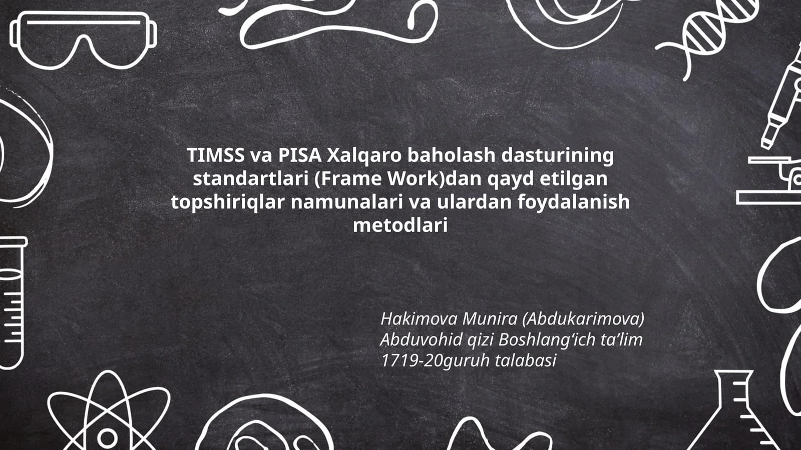 TIMSS va PISA Xalqaro baholash dasturining standartlari (Frame Work)dan qayd etilgan topshiriqlar namunalari va ulardan foydalanish metodlari