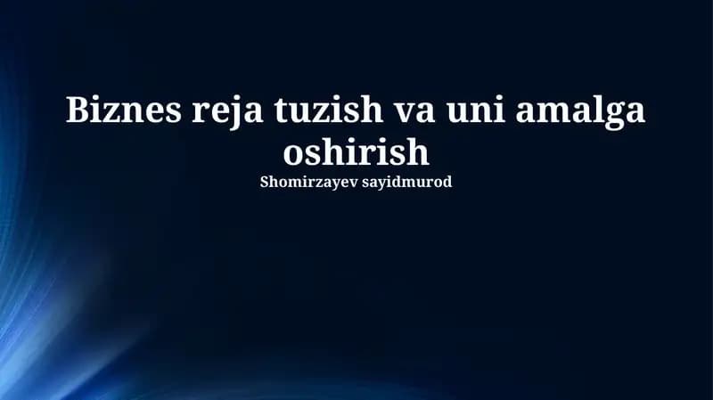 Biznes reja tuzish va uni amalga oshirish