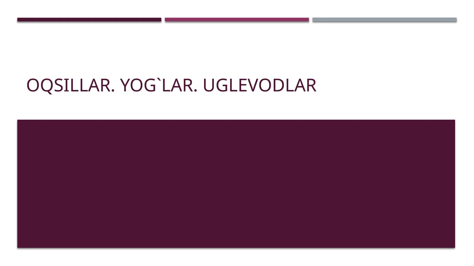 Oqsillar.Yog`lar.uglevodlar