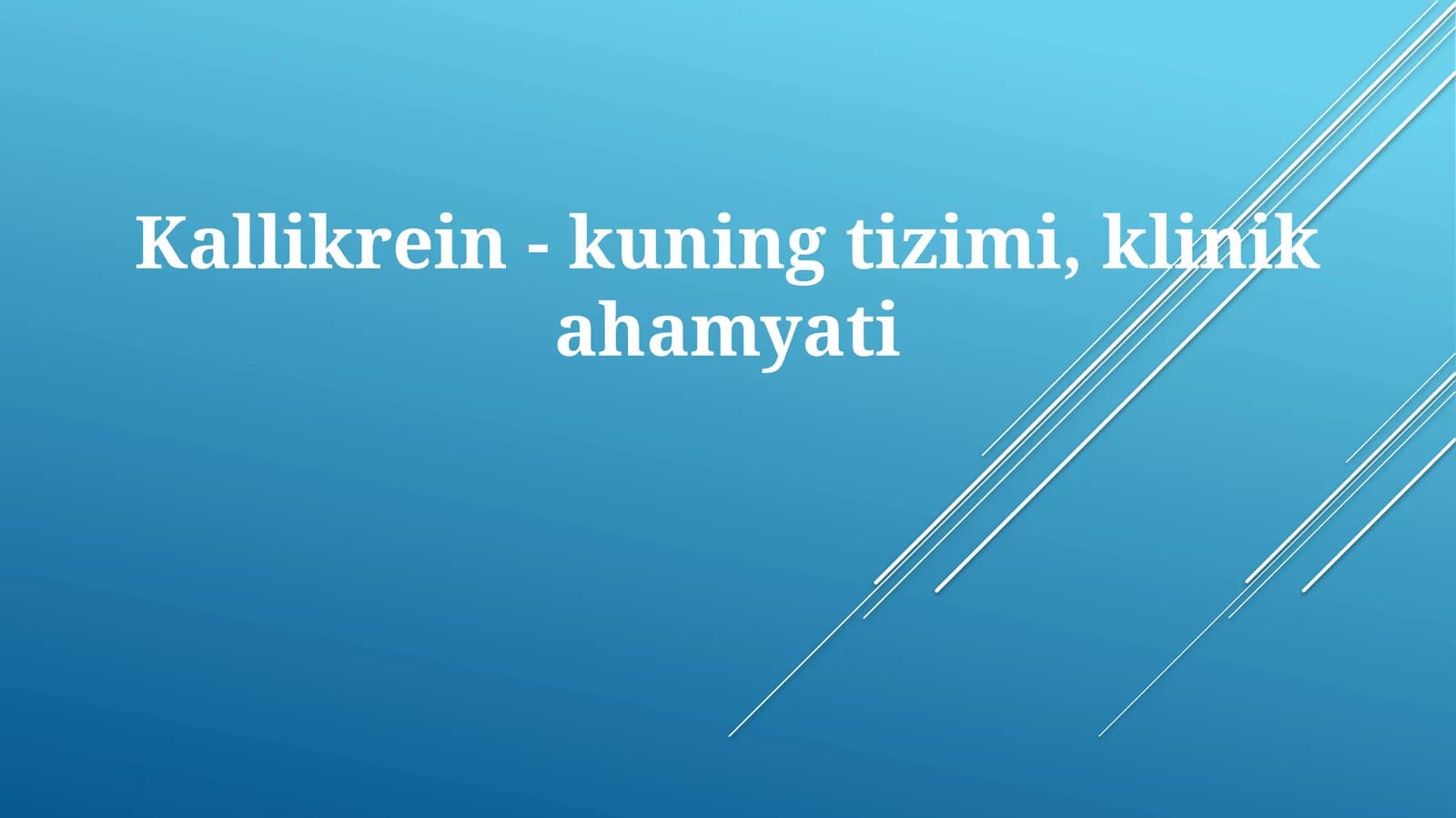 Kallikrein-kuningtizimi,klinikahamyati