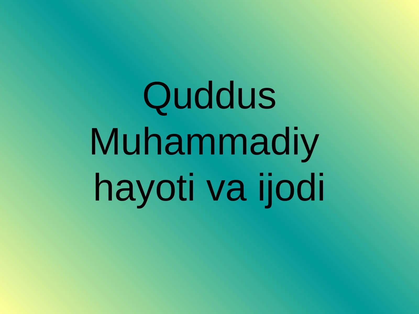 Quddus Muhammadiy hayotiva ijodi
