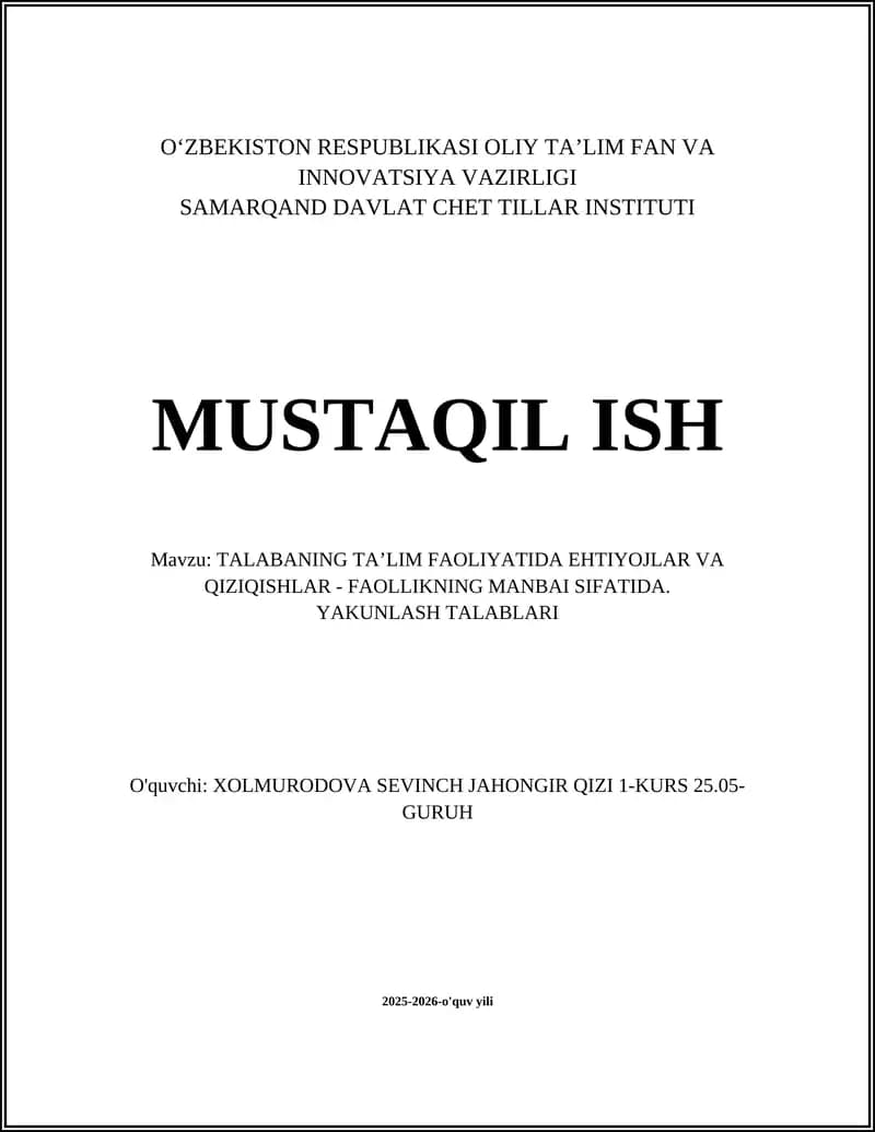 TALABANING TA’LIM FAOLIYATIDA EHTIYOJLAR VA QIZIQISHLAR - FAOLLIKNING MANBAI SIFATIDA