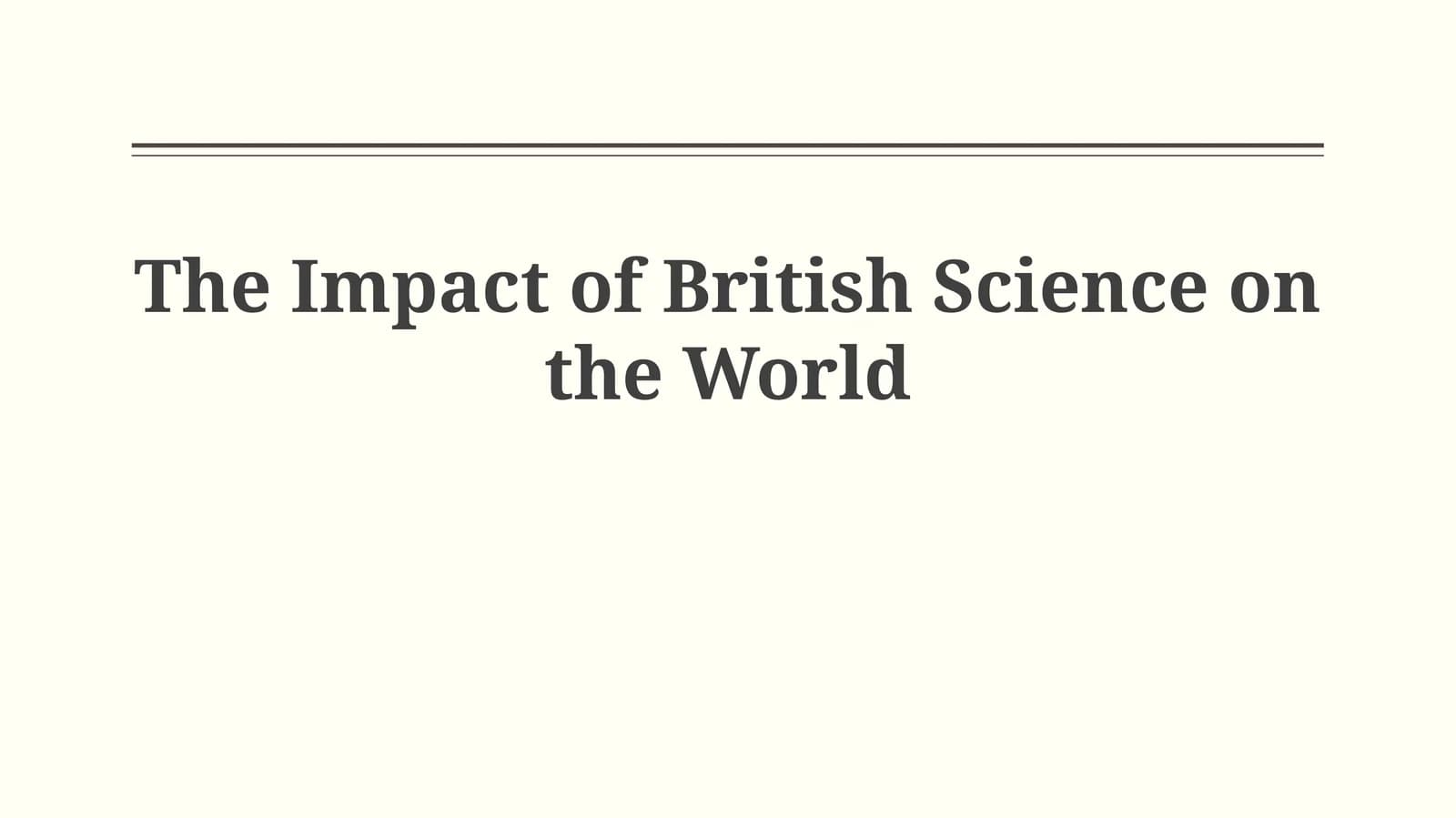 The Impact of British Science on the World