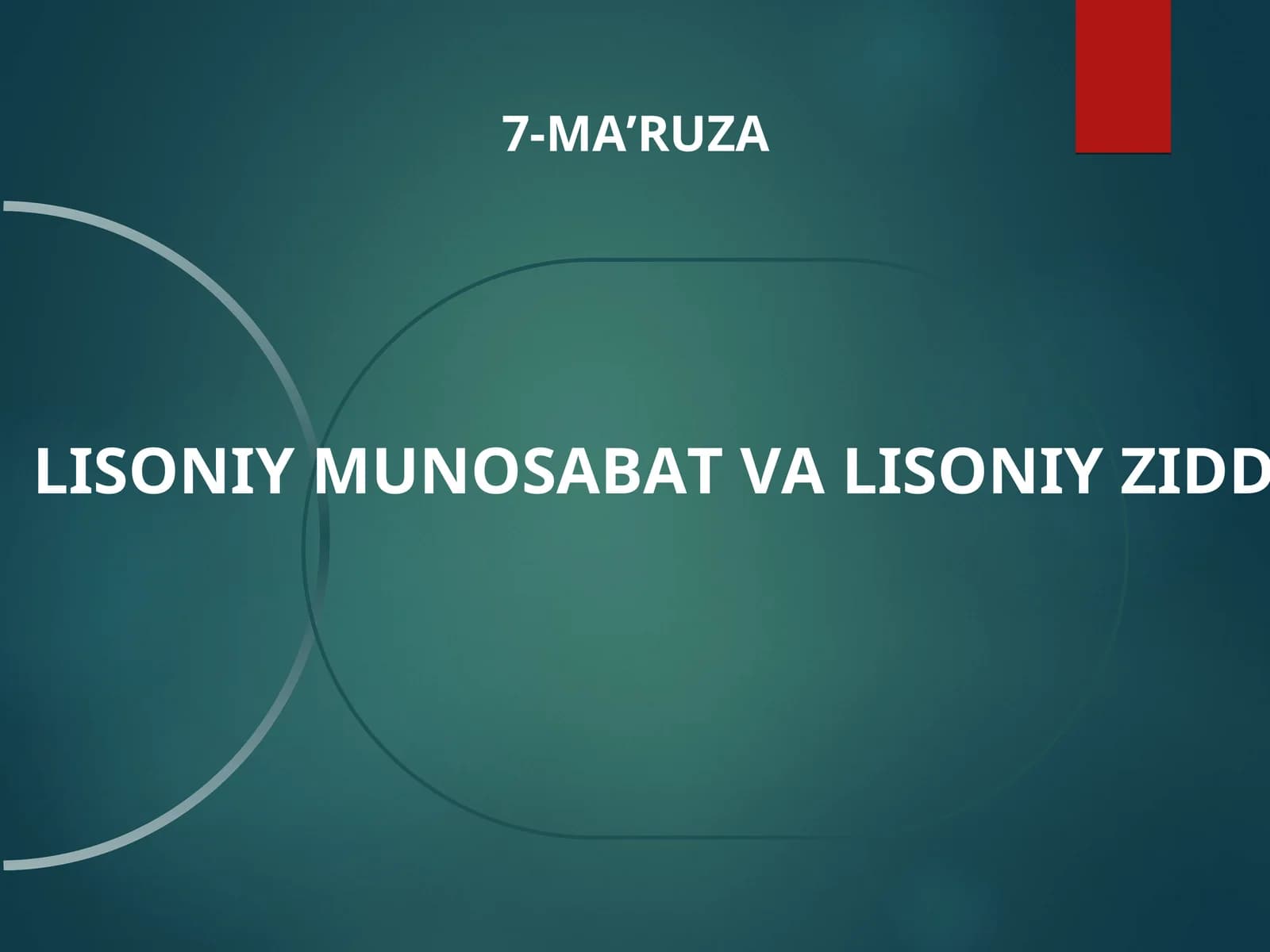 LISONIY MUNOSABAT VA LISONIY ZIDDIYAT