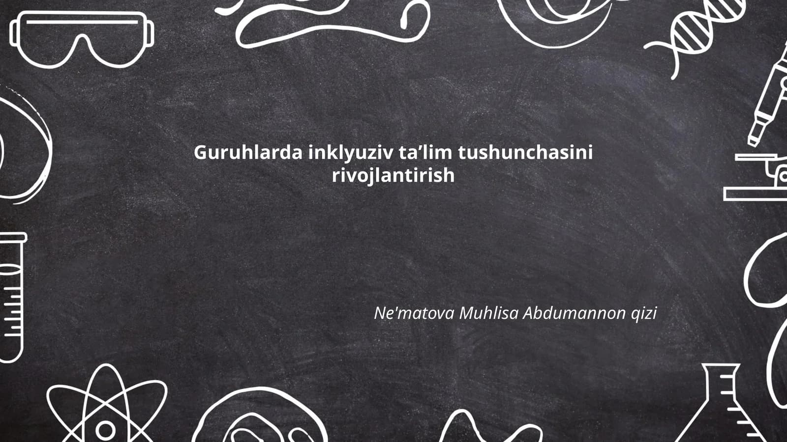 Guruhlarda inklyuziv taʼlim tushunchasini rivojlantirish