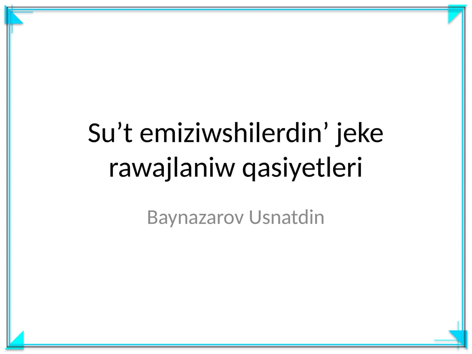 Suʼt emiziwshilerdinʼ jeke rawajlaniw qasiyetleri