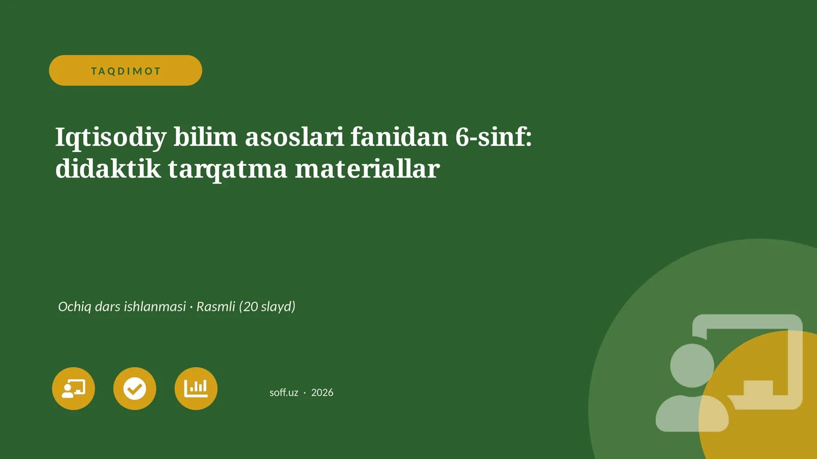 Iqtisodiy bilim asoslari fanidan 6-sinf: didaktik tarqatma materiallar