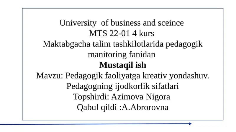 Pedagogik faoliyatga kreativ yondashuv. Pedagogning ijodkorlik sifatlari