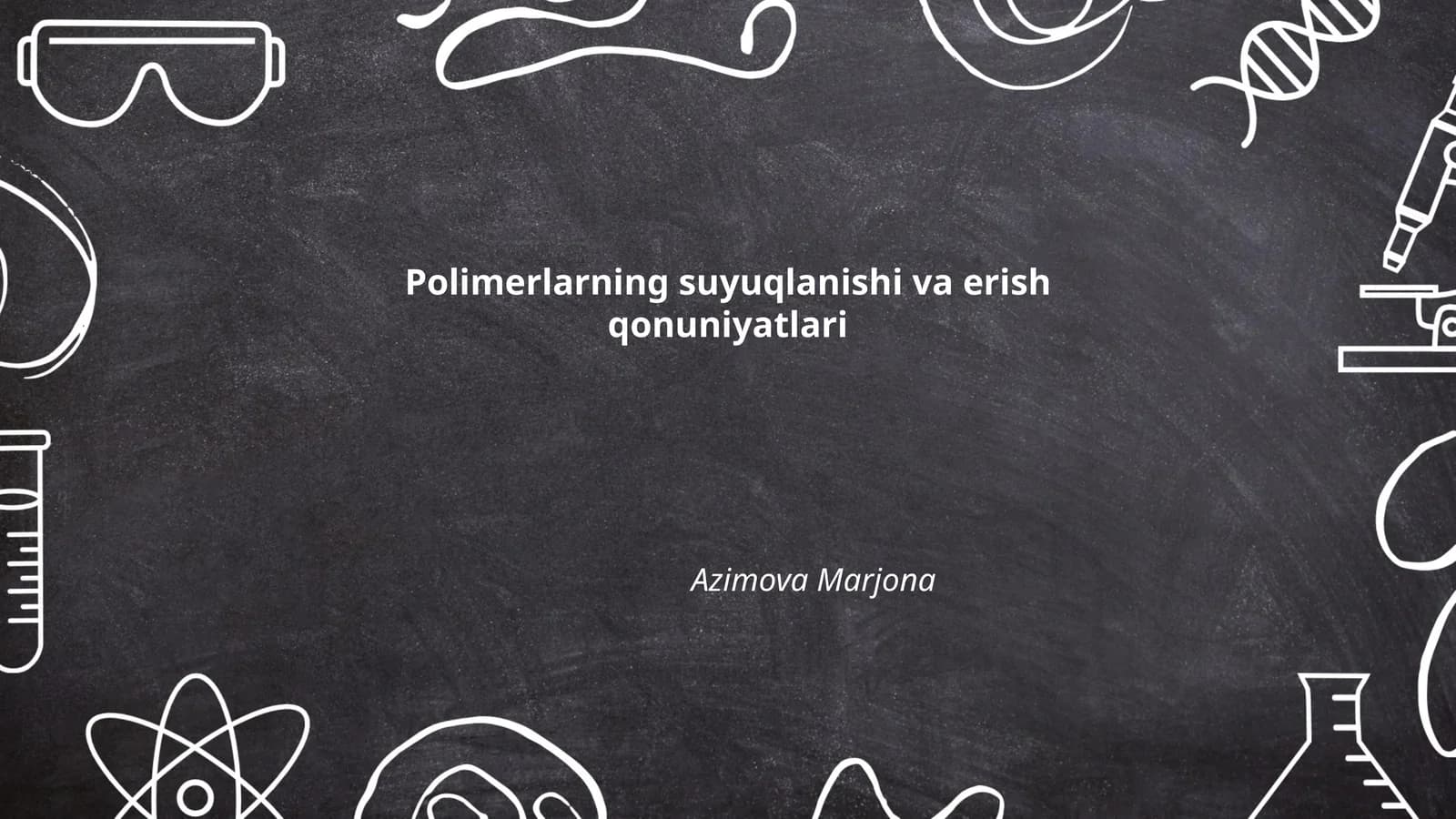 Polimerlarning suyuqlanishi va erish qonuniyatlari
