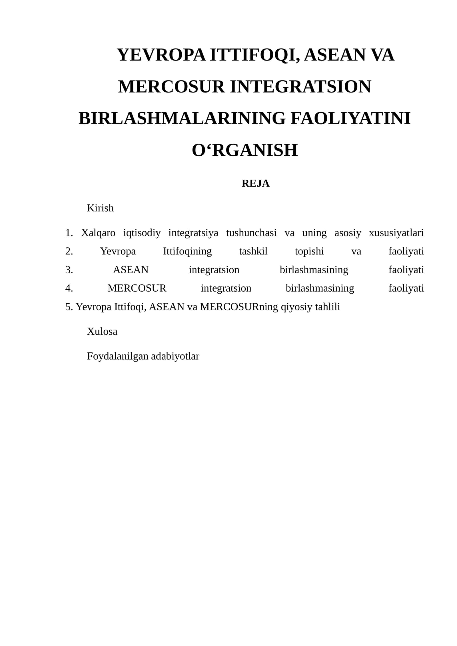 YEVROPA ITTIFOQI, ASEAN VA MERCOSUR INTEGRATSION BIRLASHMALARINING FAOLIYATINI O‘RGANISH