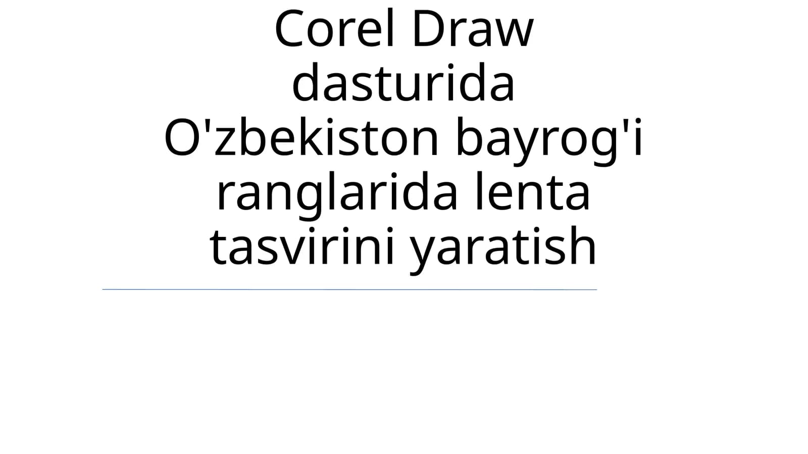 Corel Draw dasturida O'zbekiston bayrog'i ranglarida lenta tasvirini yaratish