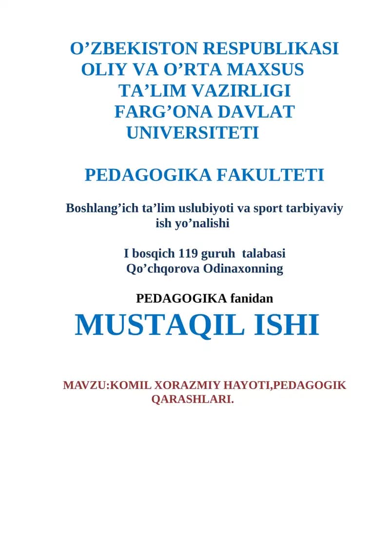 KOMIL XORAZMIY HAYOTI, pedagogik qarashlari