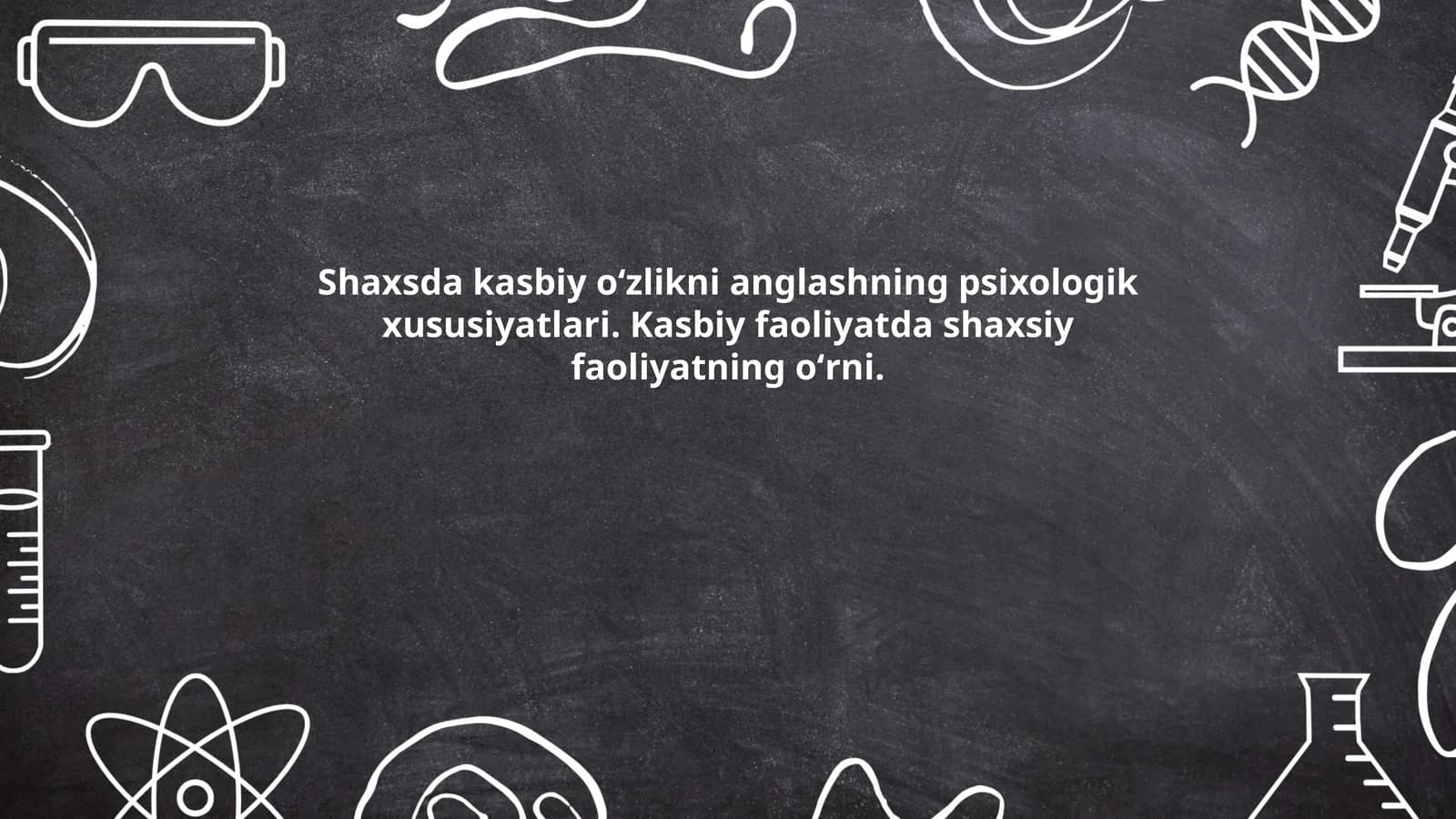 Kasbiy Oʻzlikni Anglashning Psixologik Xususiyatlari