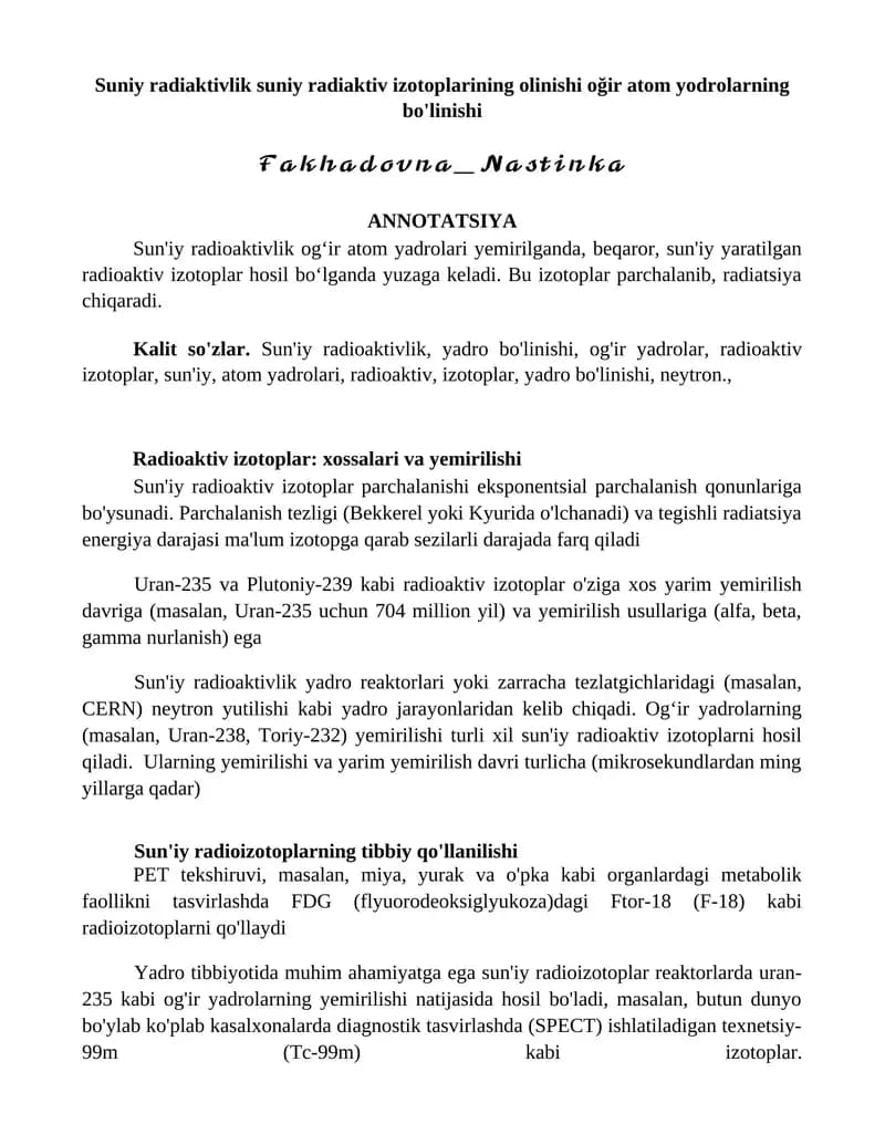 Sun'iy radioaktivlik sun'iy radiaktiv izotoplarining olinishi oğir atom yodrolarning bo'linishi