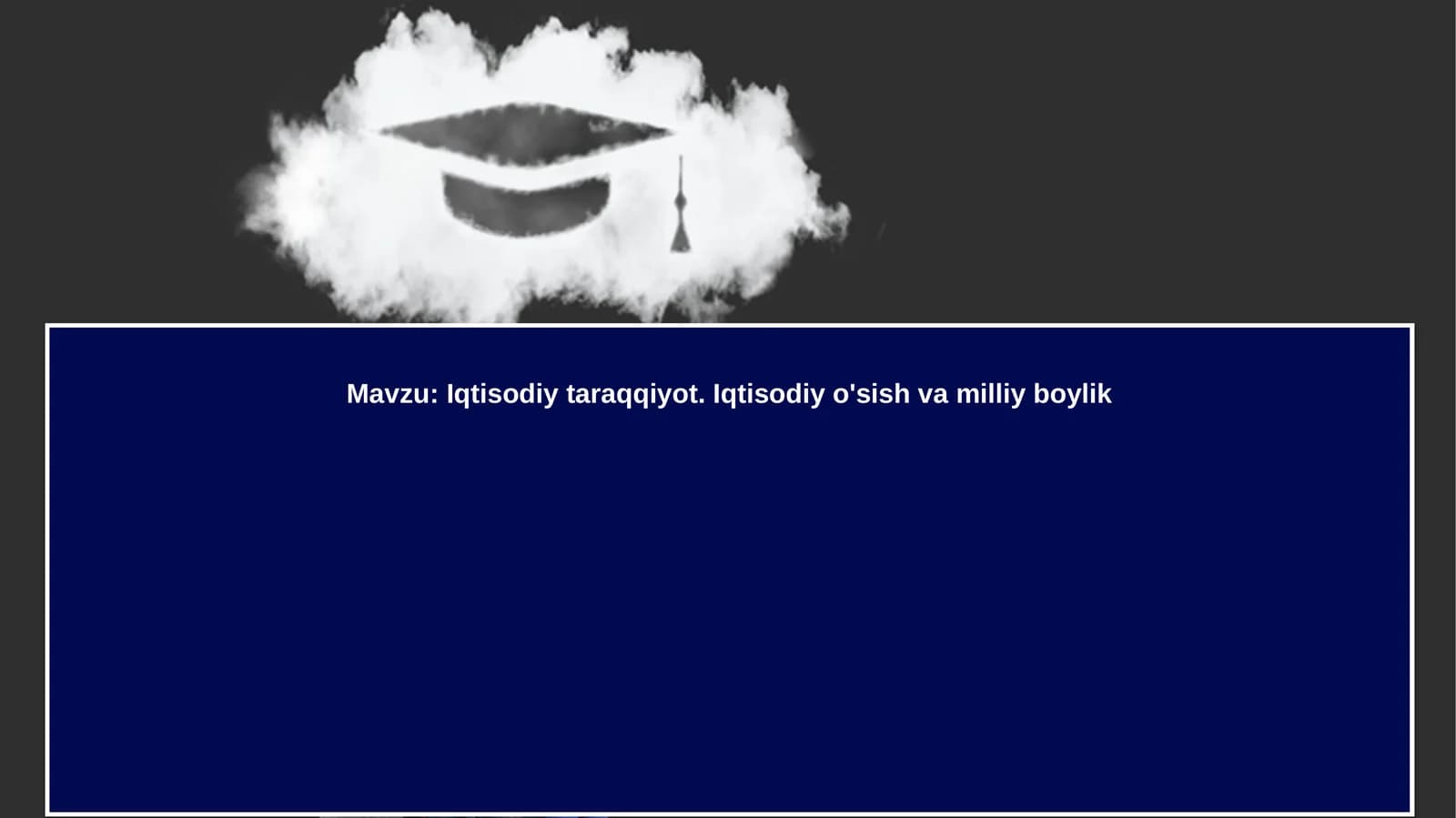 Iqtisodiy rivojlanish.Iqtisodiyo'sishvamilliyboylik