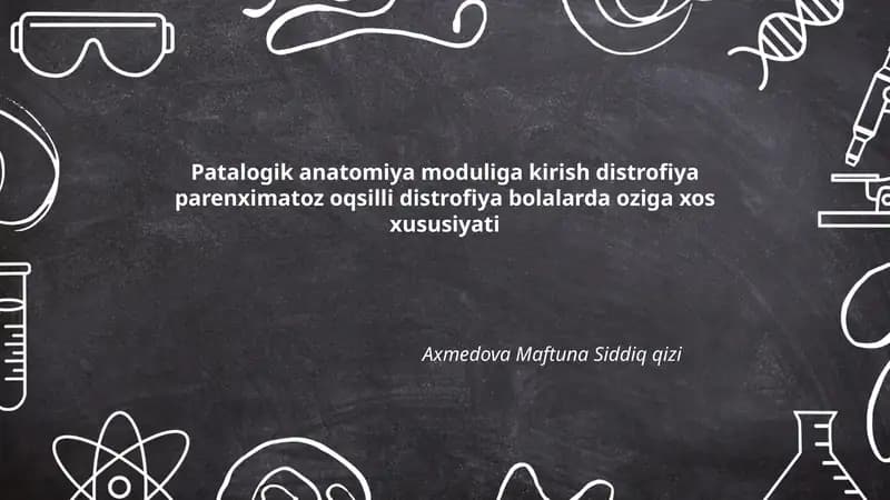 Patalogik anatomiya moduliga kirish distrofiya parenximatoz oqsilli distrofiya bolalarda oziga xos xususiyati