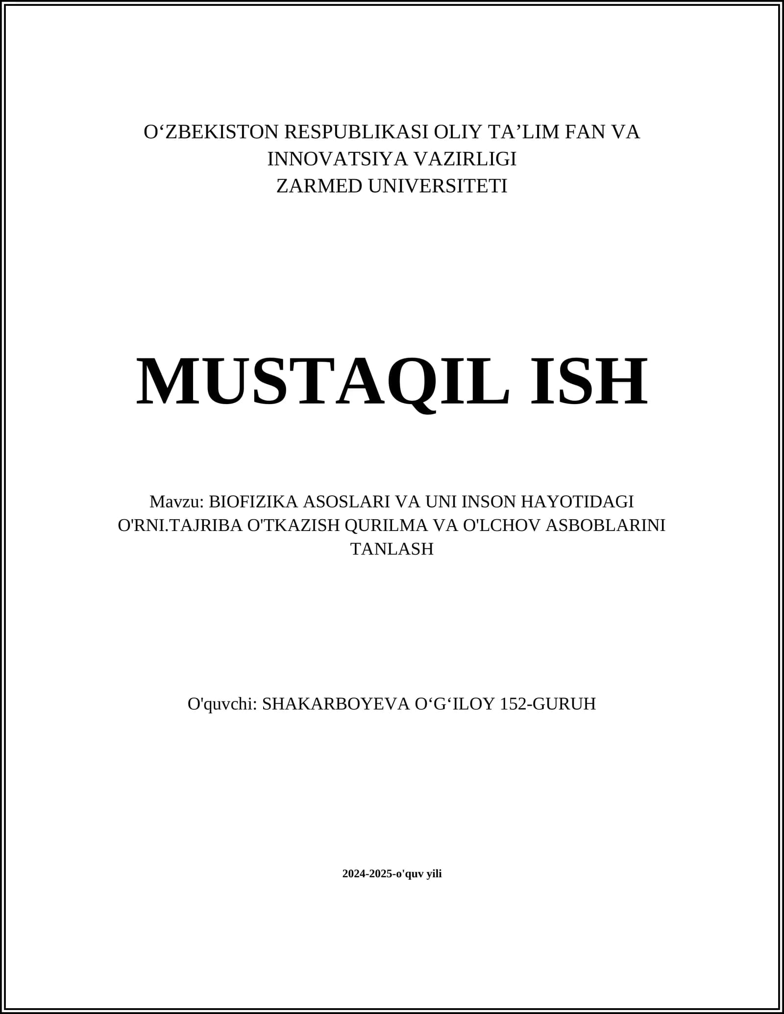 BIOFIZIKA ASOSLARI VA UNI INSON HAYOTIDAGI O'RNI.TAJRIBA O'TKAZISH QURILMA VA O'LCHOV ASBOBLARINI TANLASH