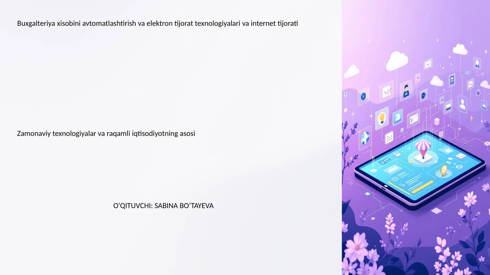 Buxgalteriya xisobini avtomatlashtirish va elektron tijorat texnologiyalari va internet tijorati