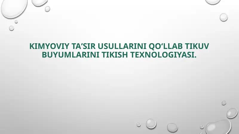 Kimyoviy taʼsir usullarini qoʻllab tikuv buyumlarini tikish texnologiyasi