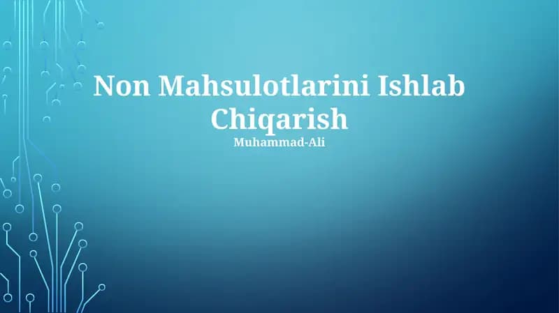 Non Mahsulotlarini Ishlab Chiqarish