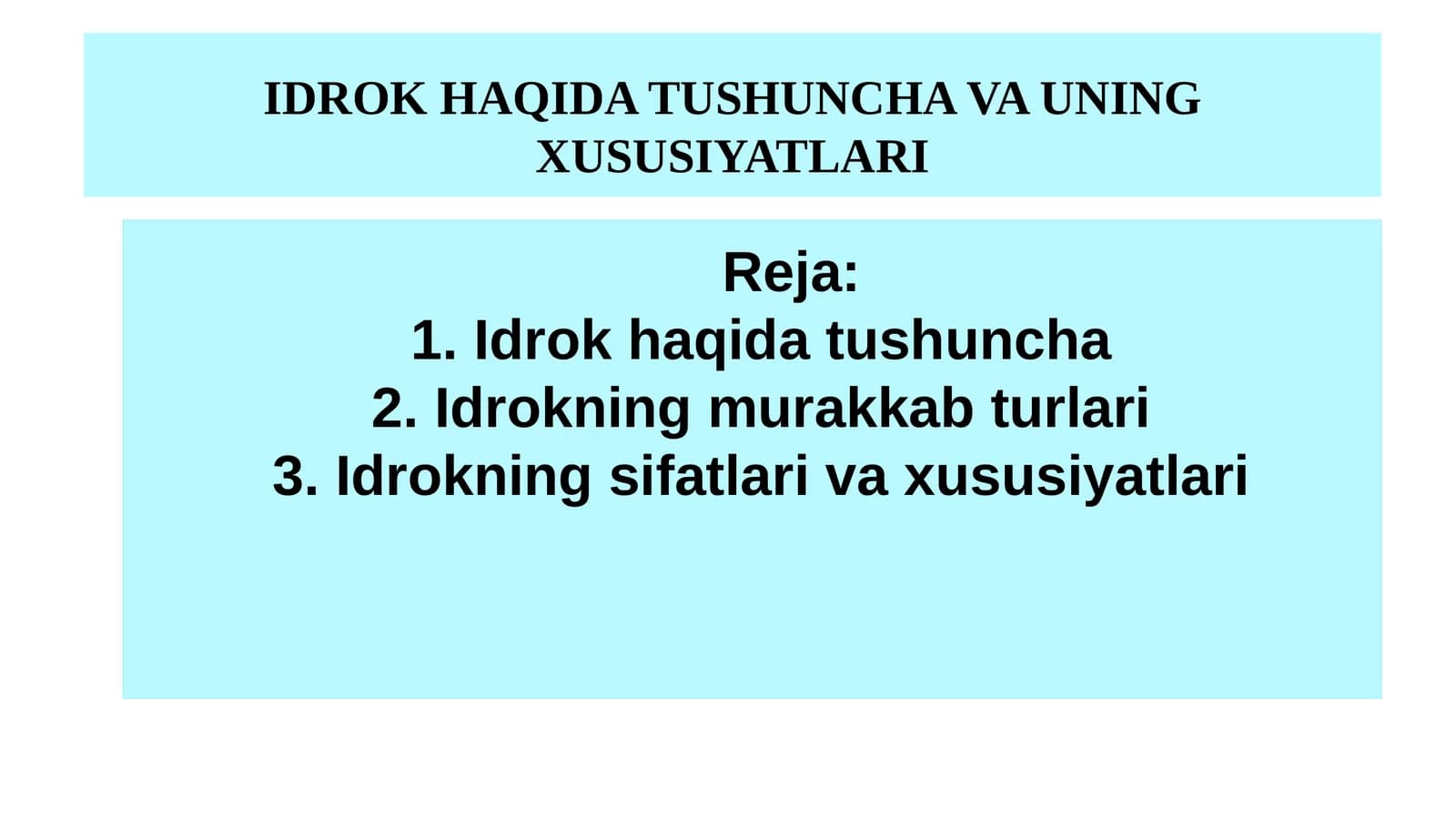 IDROK HAQIDA TUSHUNCHA VA UNING XUSUSIYATLARI