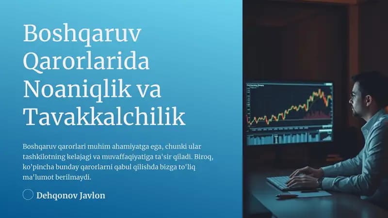 Boshqaruv Qarorlarida Noaniqlik va Tavakkalchilik