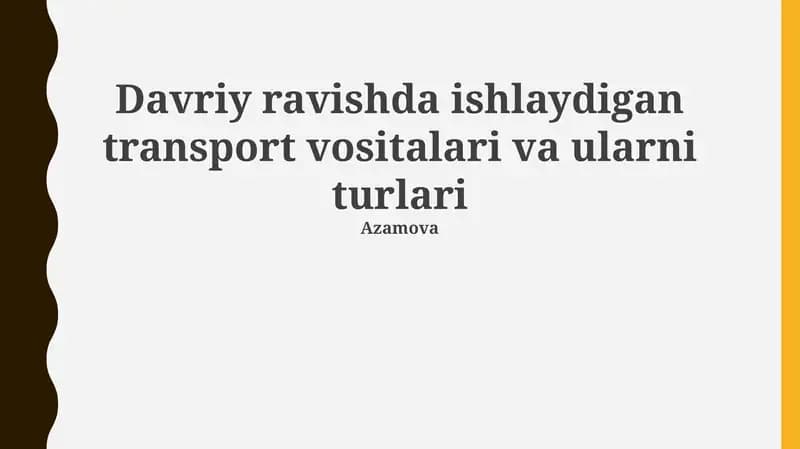 Kelajakdagi Davriy Ishlaydigan Transport Texnologiyalari