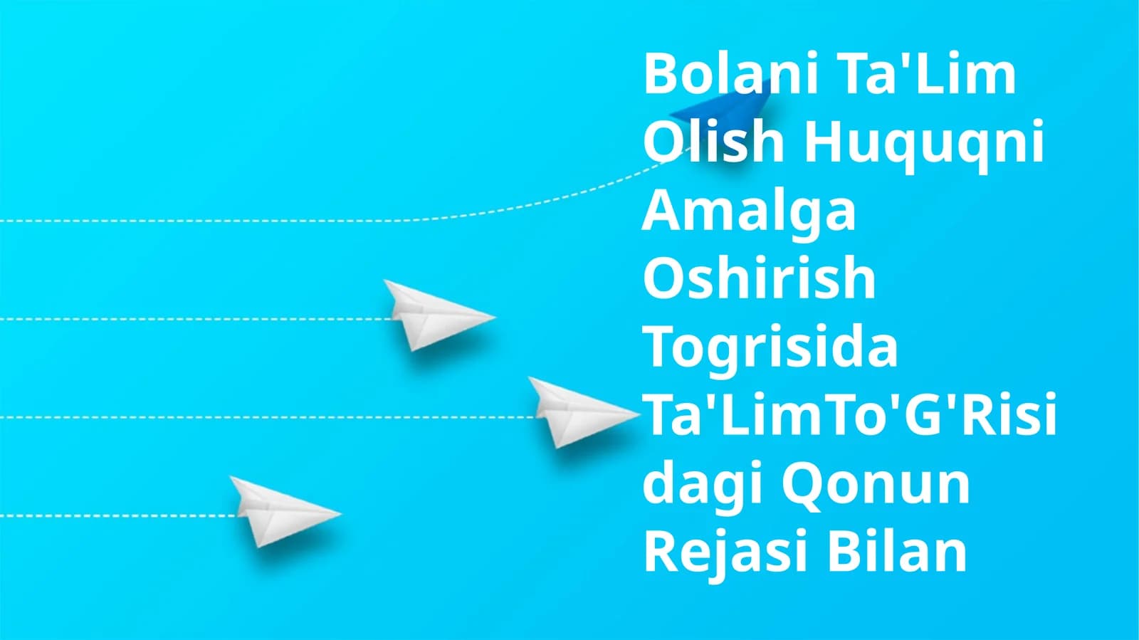 Bolani Ta'Lim Olish Huquqni Amalga OshirishTogrisidaTa'LimTo'G'RisidagiQonun Rejasi Bilan
