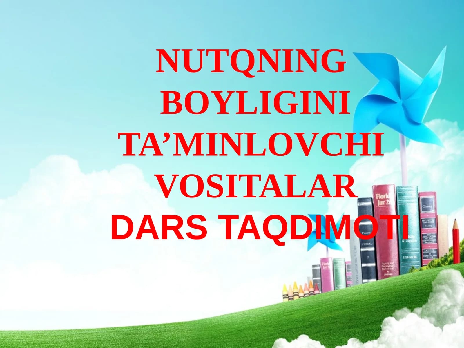 NUTQNING BOYLIGINI TA’MINLOVCHI VOSITALAR
