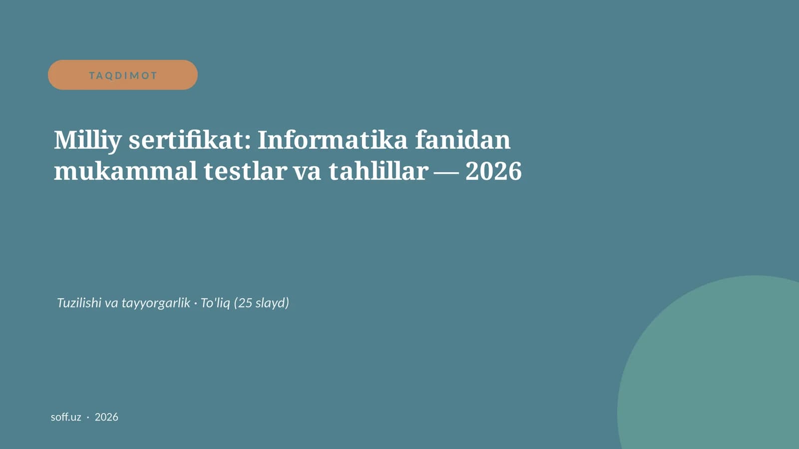 Milliy sertifikat: Informatika fanidan mukammal testlar va tahlillar — 2026
