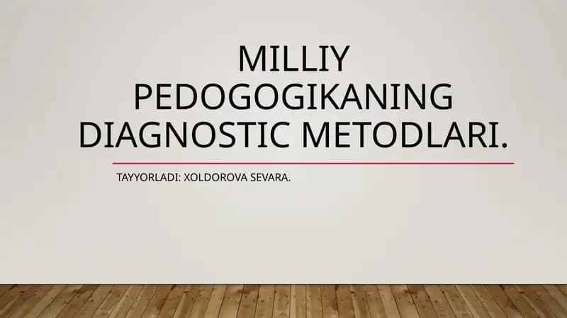 Milliy pedogogika ning diagnostic metodlari
