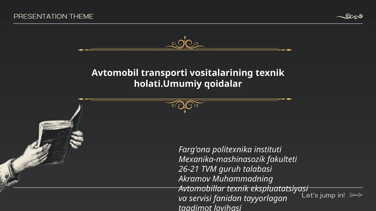 Avtomobillar texnik ekspluatatsiyasi va servisi fanidan tayyorlagan taqdimot loyihasi