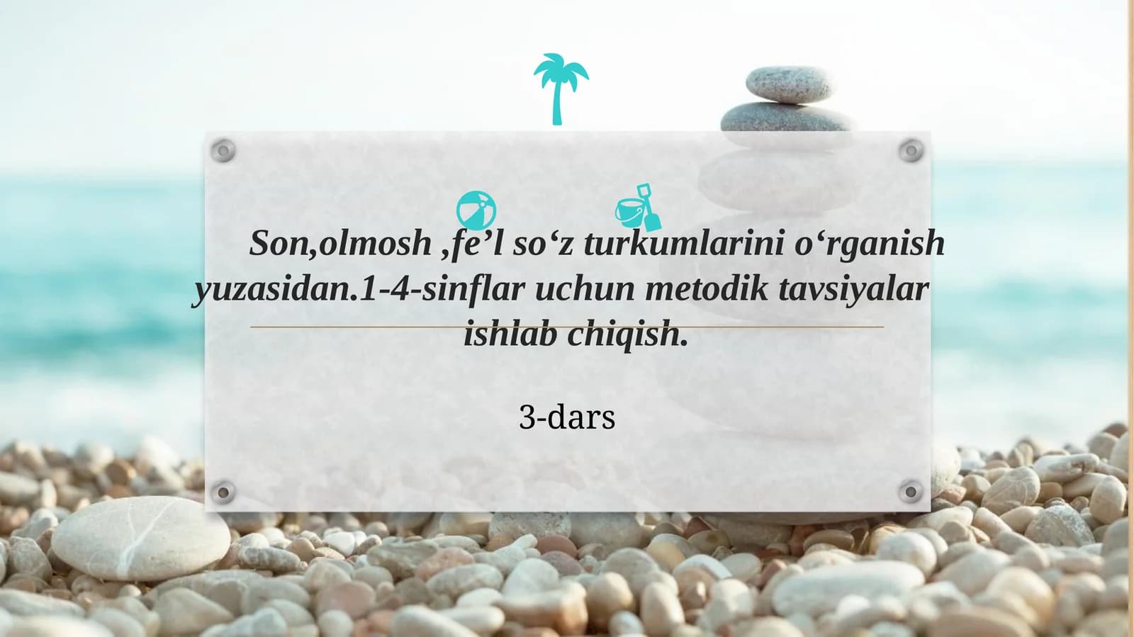 So‘z, olmosh, fe‘l turkumlarini o‘rganish