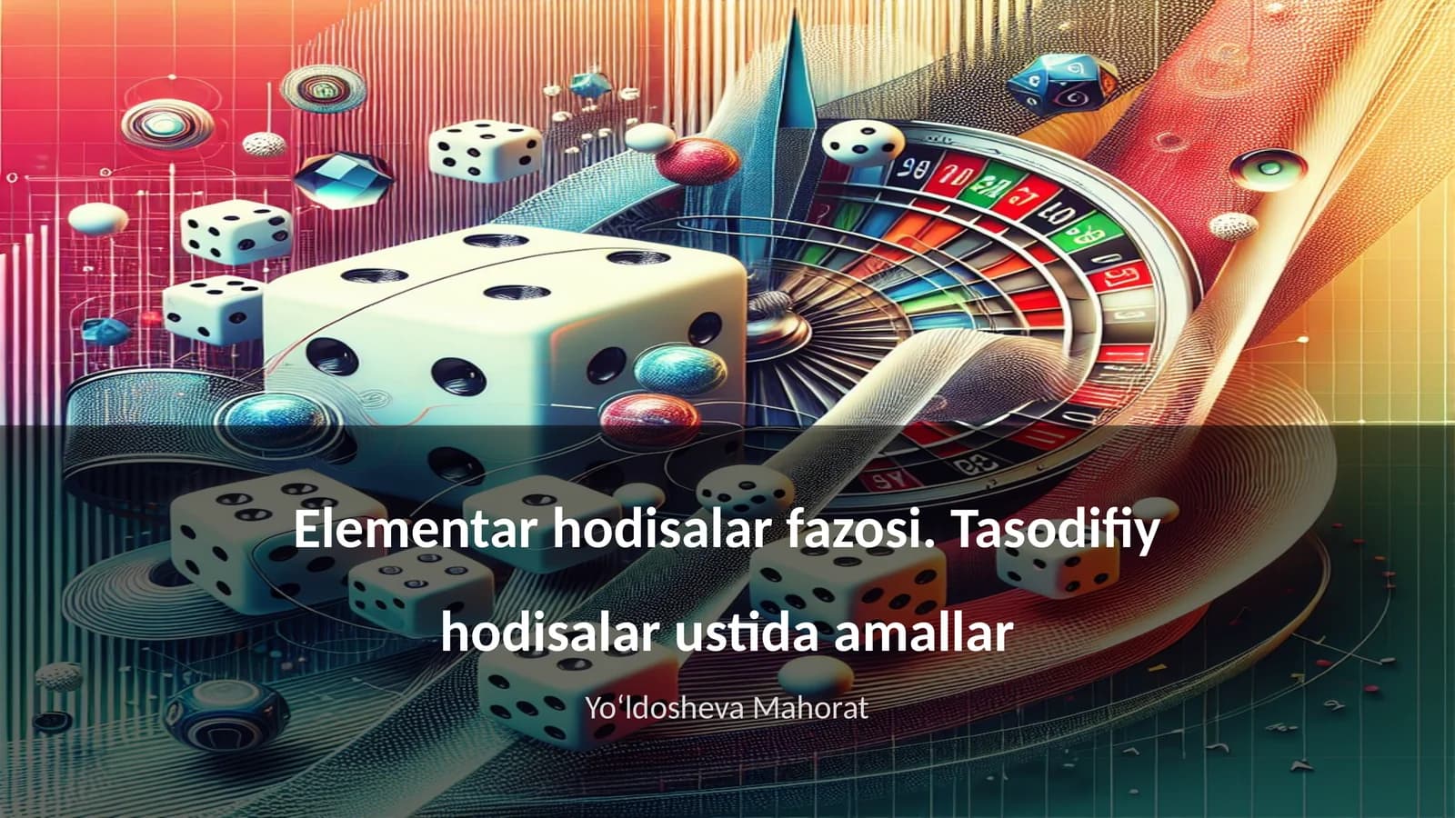Elementar hodisalar fazosi. Tasodifiy hodisalar ustida amallar