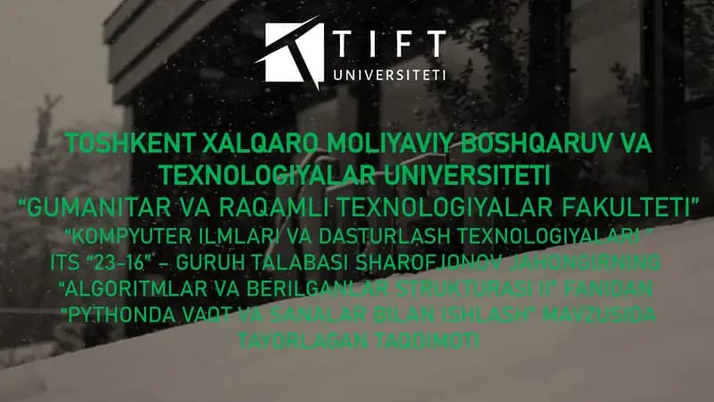 Pythonda vaqt va sanalar bilan ishlash mavzusida taqdimot
