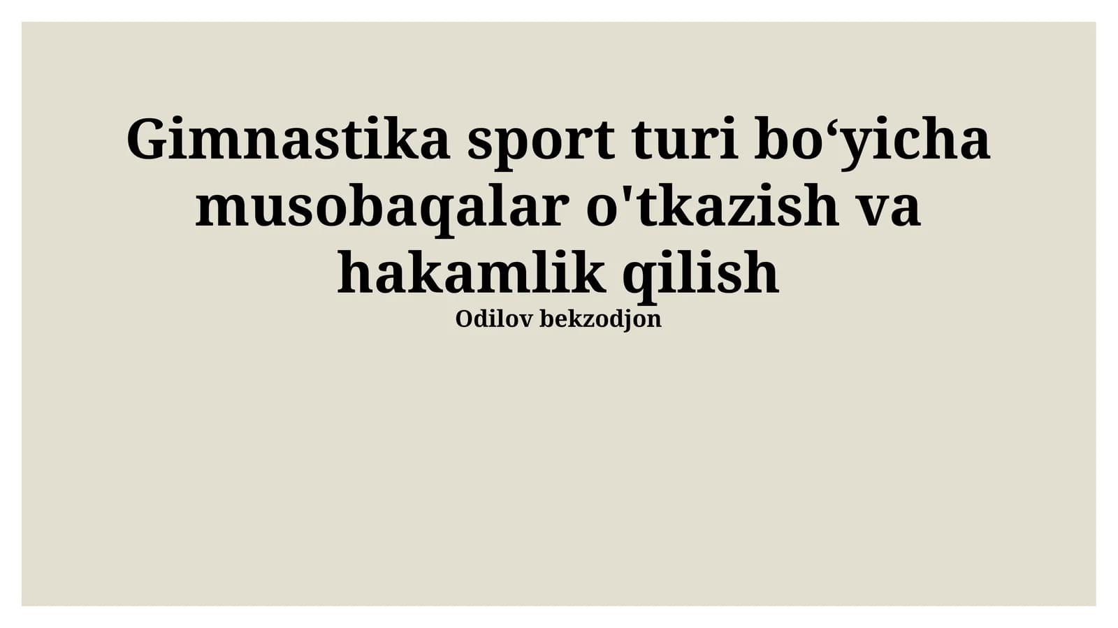 Gimnastika sport turi bo‘yicha musobaqalar o'tkazish va hakamlik qilish