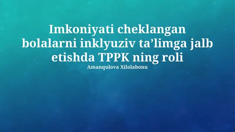 TPPKning inklyuziv ta'limdagi roli