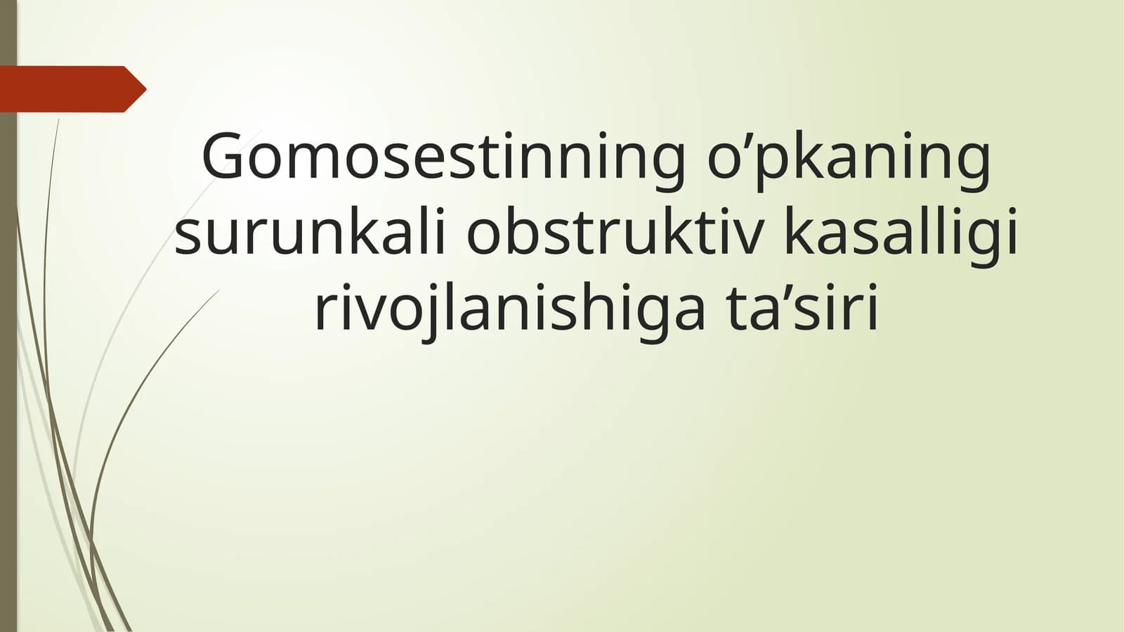 Gomosestinning o’pkaning surunkali obstruktiv kasalligi rivojlanishiga ta’siri