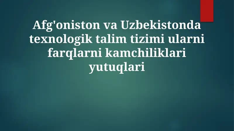 Afg'oniston va Uzbekistonda texnologik ta'lim sistemasining farqlari