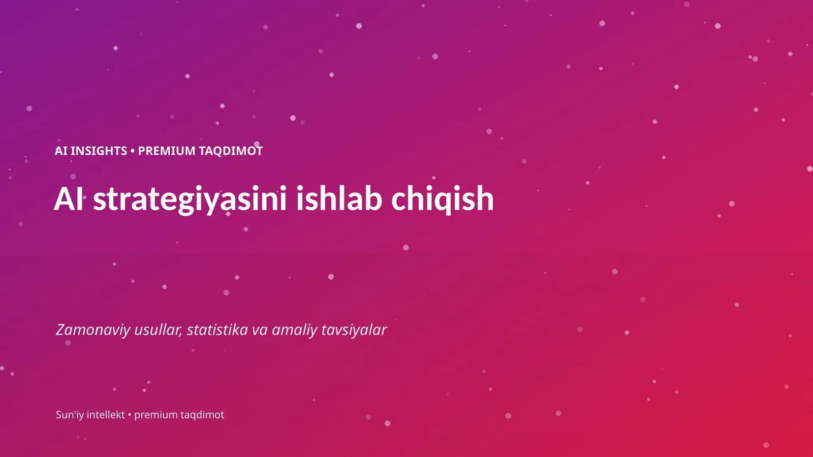 AI INSIGHTS • PREMIUM TAQDIMOT
