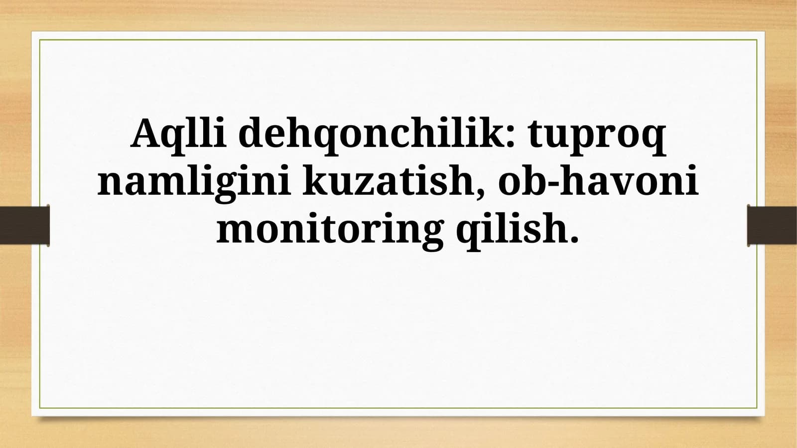 Aqlli dehqonchilik: tuproq namligini kuzatish, ob-havoni monitoringqilish