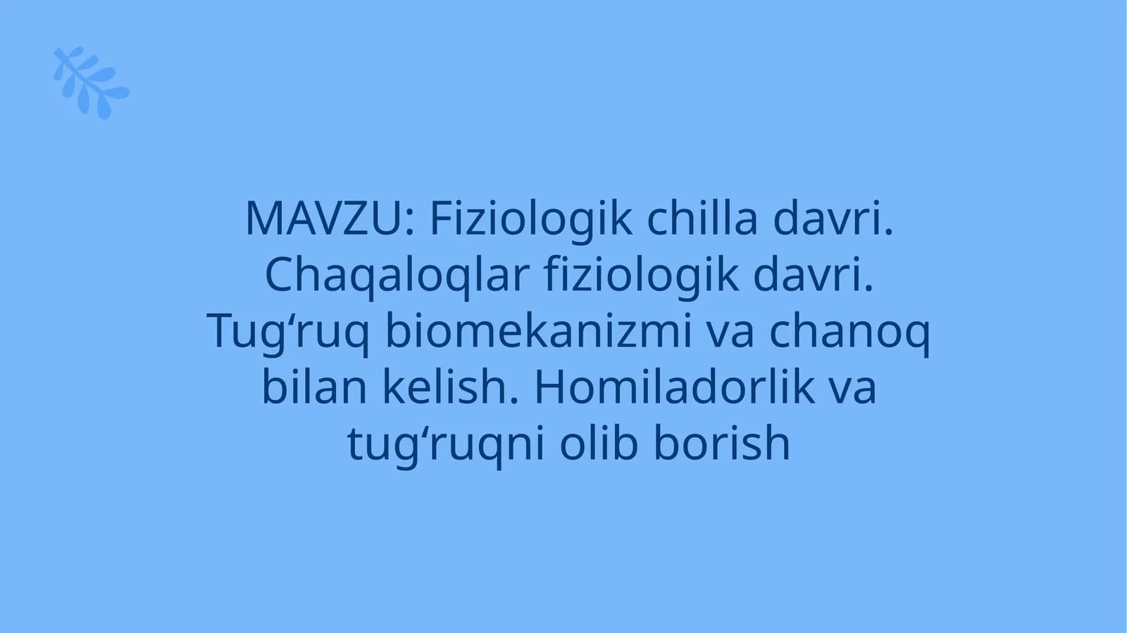 Fiziologikchilla davri va homiladorlik