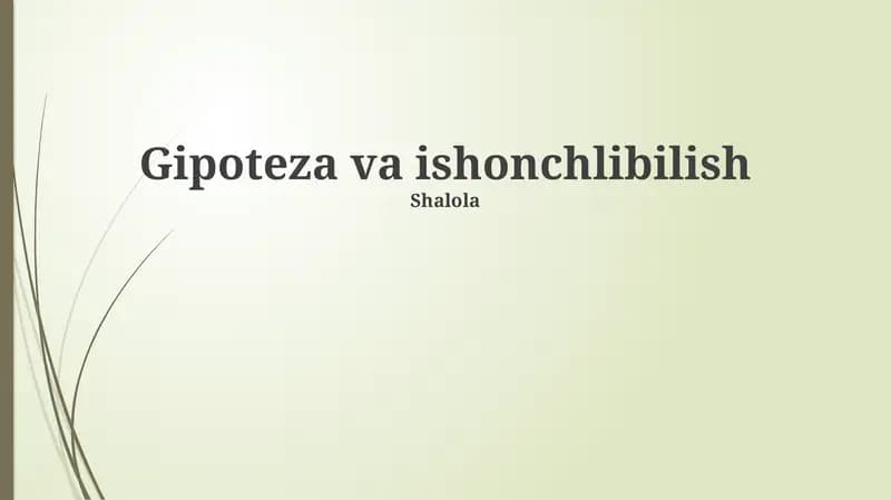 Gipotezalar va Ishonchli Bilim Asoslari