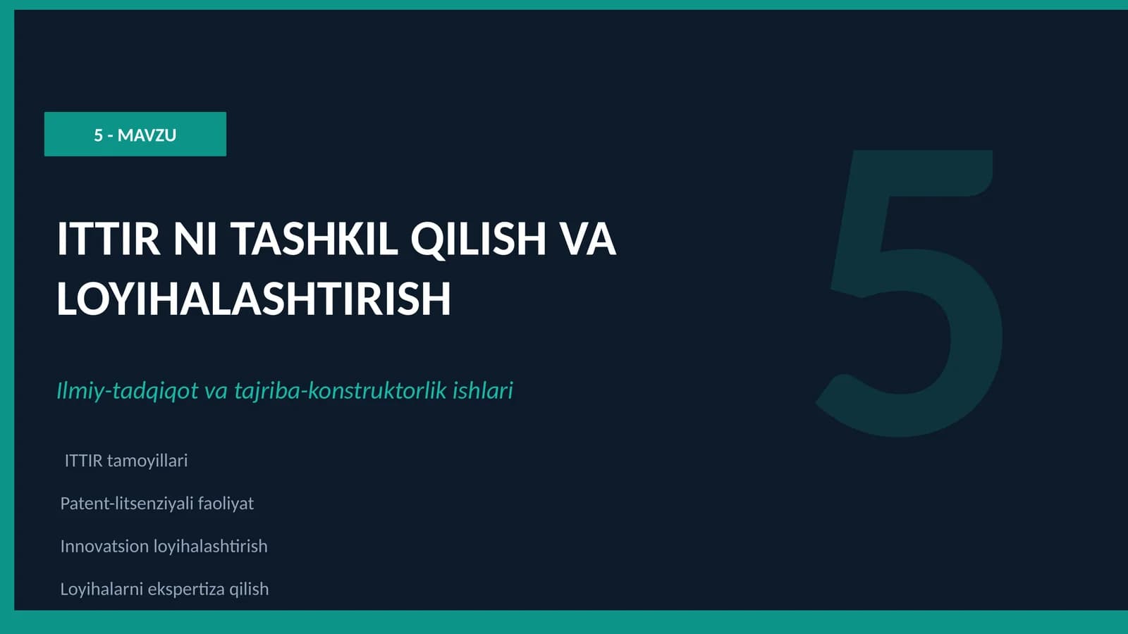 ITTIR NI TASHKIL QILISH VA LOYIHALASHTIRISH