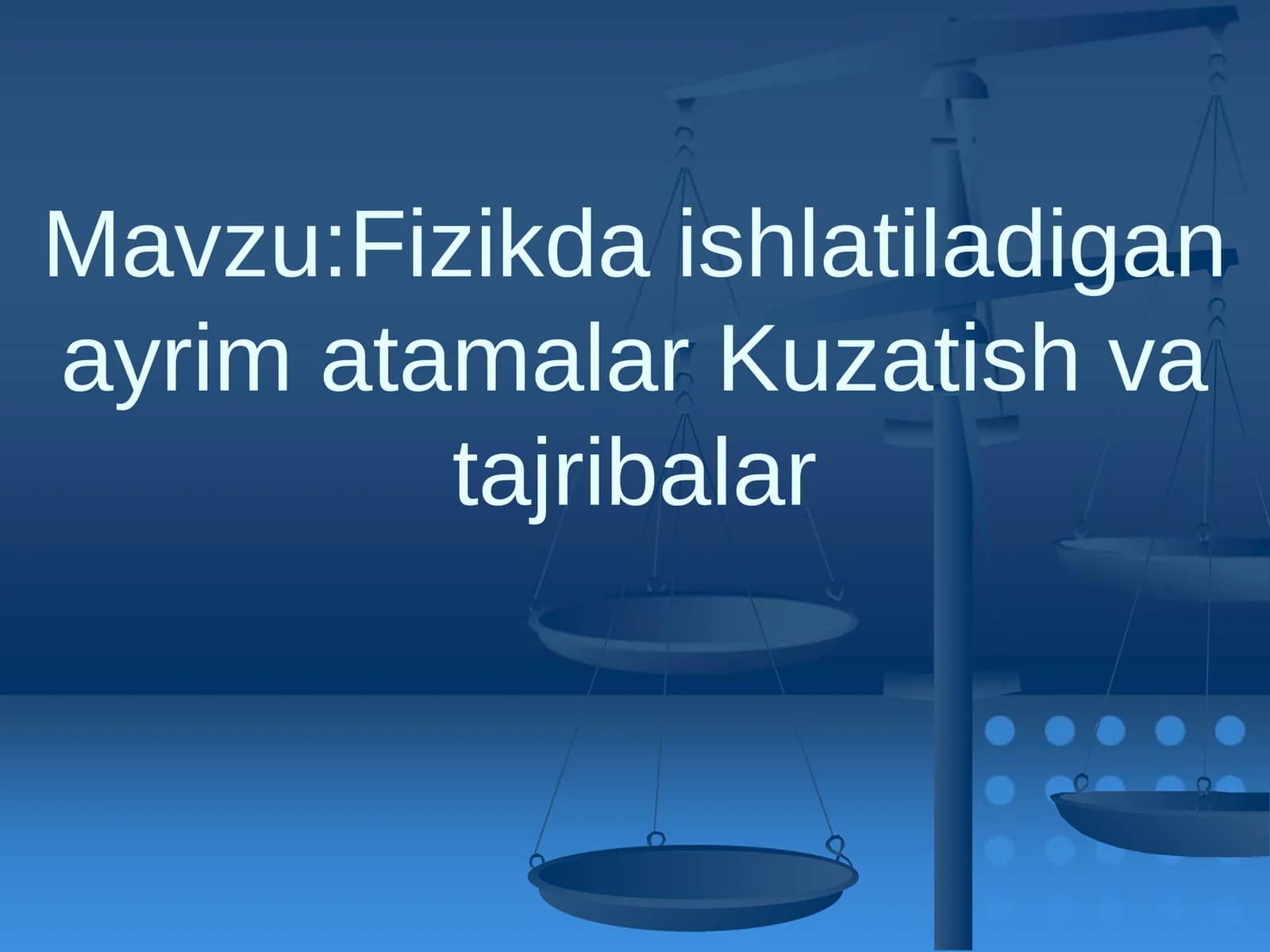 Fizikda ishlatiladigan ayrimatamalar Kuzatish va Tajribalar