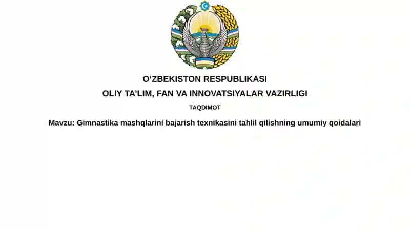 Gimnastika mashqlarini bajarish texnikasini tahlil qilishning umumiy qoidalari