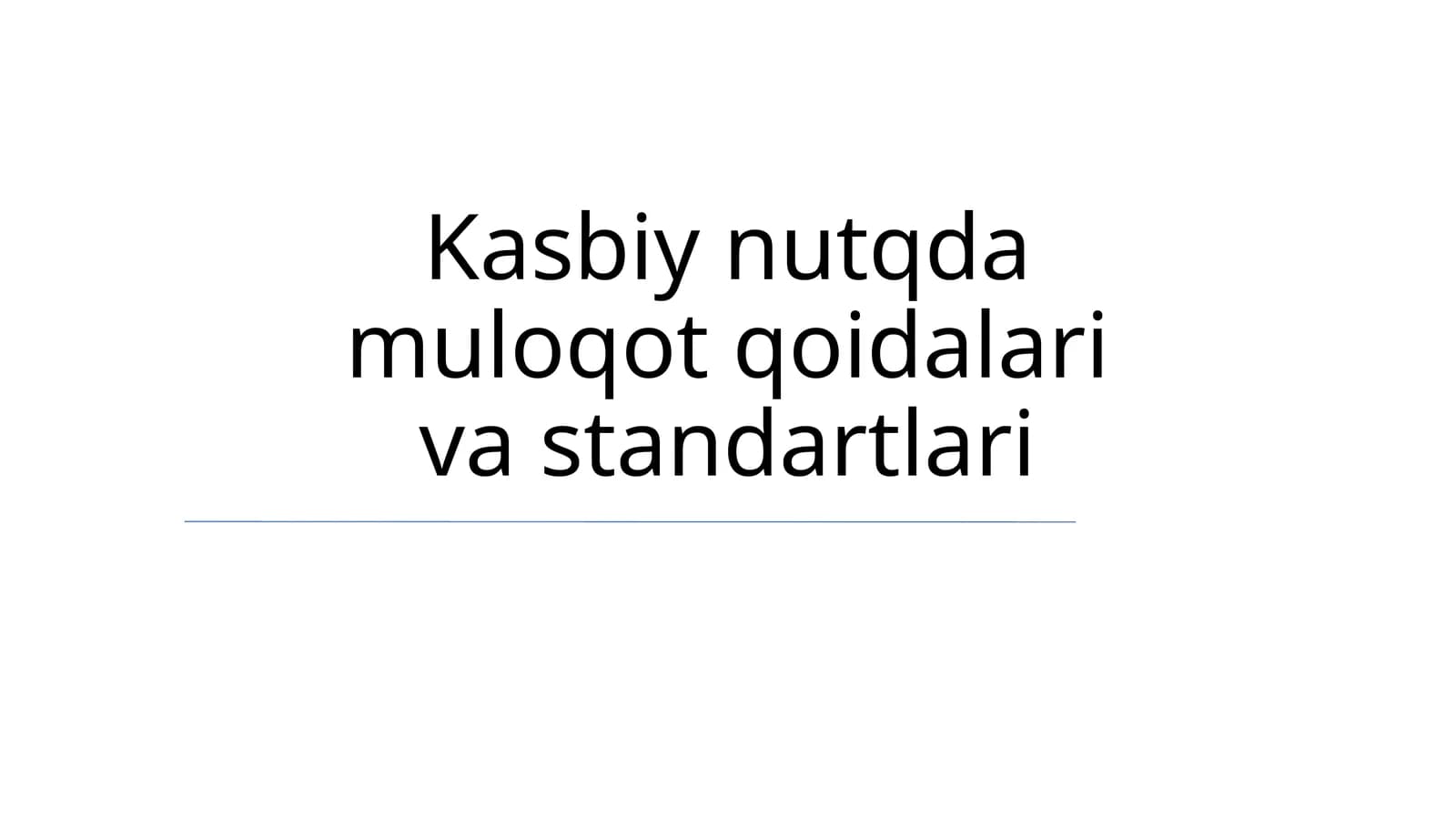 Kasbiy nutqda muloqot qoidalari va standartlari