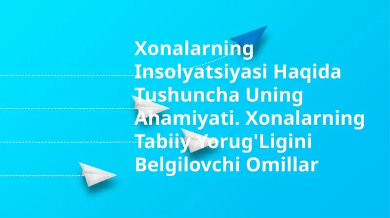 Xonalarning Insolyatsiyasi Haqida Tushuncha Uning Ahamiyati